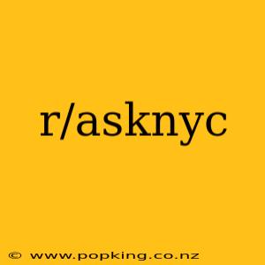 r/asknyc