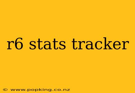 r6 stats tracker
