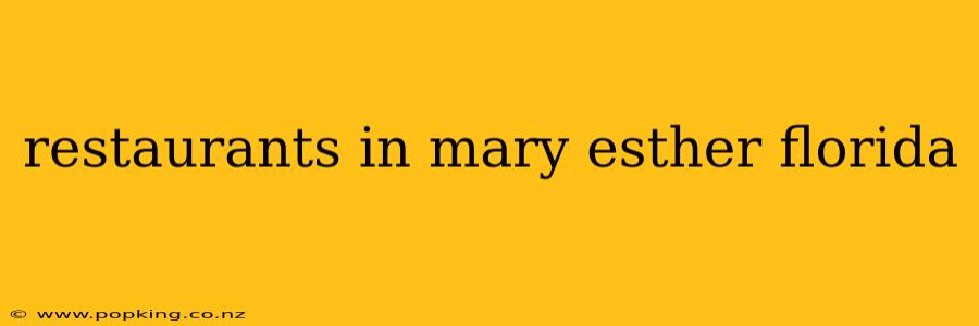 restaurants in mary esther florida