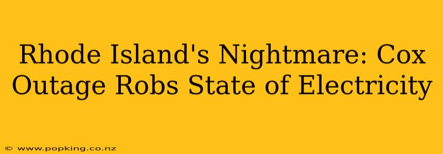Rhode Island's Nightmare: Cox Outage Robs State of Electricity