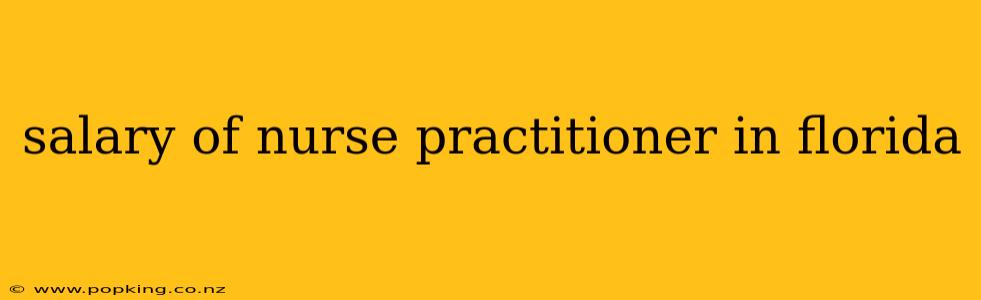 salary of nurse practitioner in florida