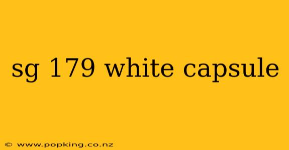 sg 179 white capsule