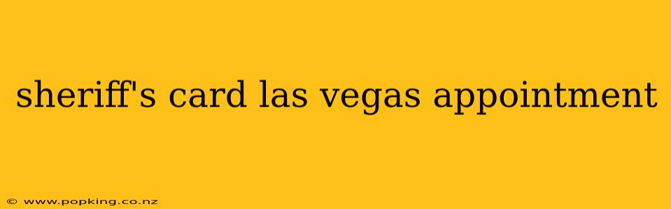 sheriff's card las vegas appointment