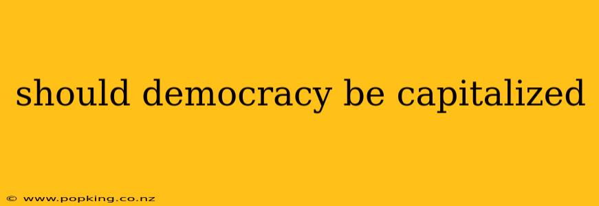 should democracy be capitalized