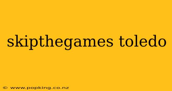 skipthegames toledo