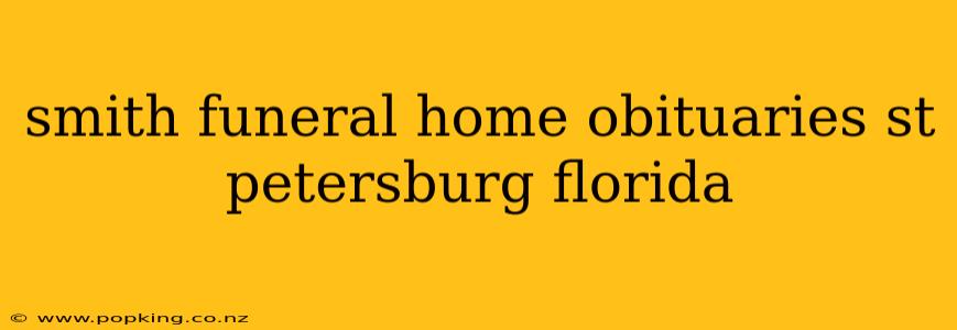 smith funeral home obituaries st petersburg florida