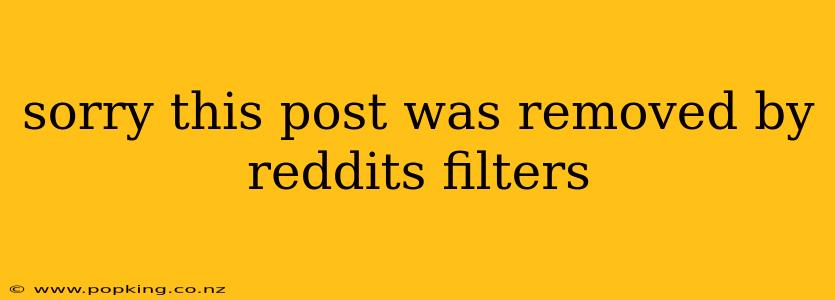 sorry this post was removed by reddits filters