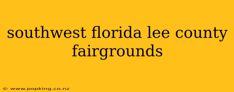 southwest florida lee county fairgrounds