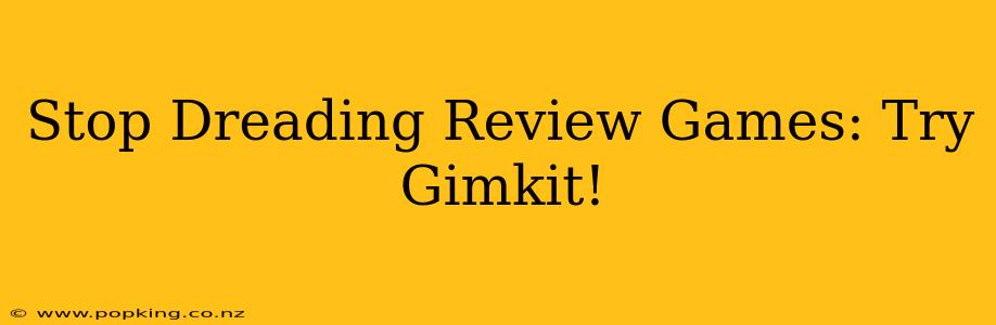 Stop Dreading Review Games: Try Gimkit!
