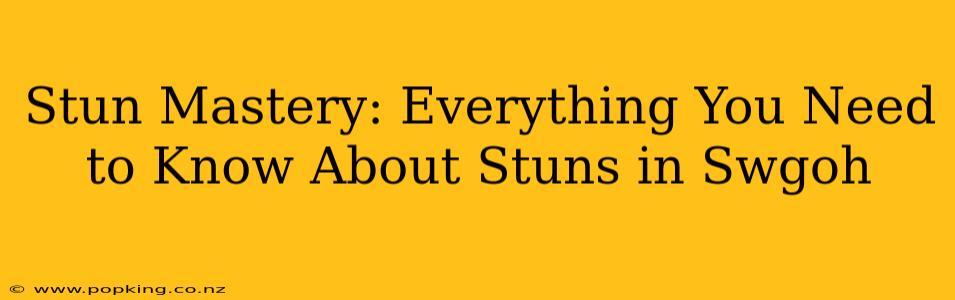 Stun Mastery: Everything You Need to Know About Stuns in Swgoh