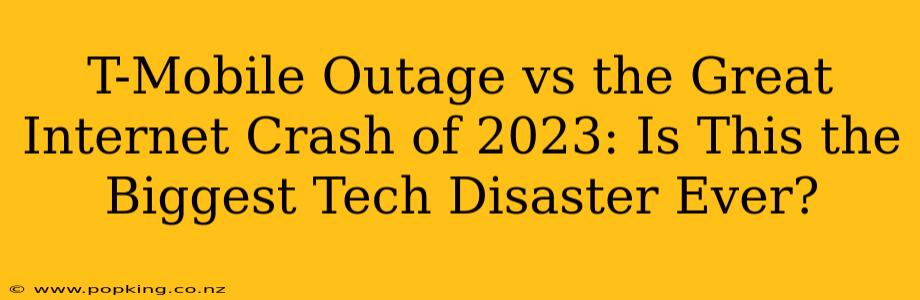 T-Mobile Outage vs the Great Internet Crash of 2023: Is This the Biggest Tech Disaster Ever?