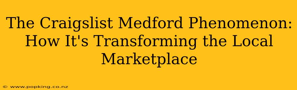 The Craigslist Medford Phenomenon: How It's Transforming the Local Marketplace