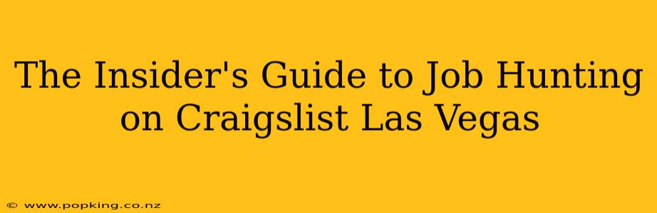 The Insider's Guide to Job Hunting on Craigslist Las Vegas