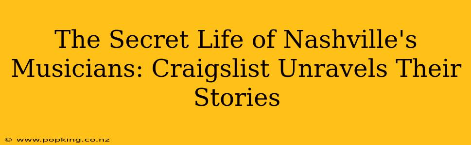 The Secret Life of Nashville's Musicians: Craigslist Unravels Their Stories