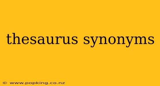 thesaurus synonyms