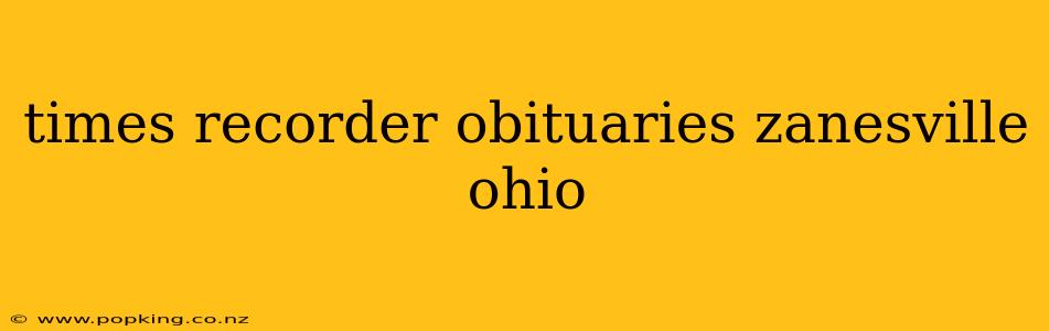 times recorder obituaries zanesville ohio