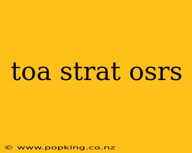 toa strat osrs