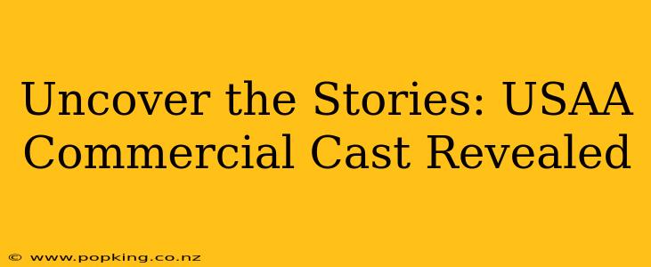 Uncover the Stories: USAA Commercial Cast Revealed