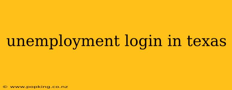 unemployment login in texas