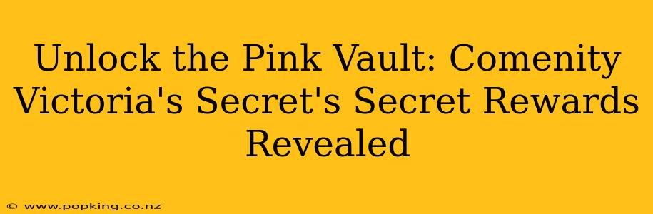 Unlock the Pink Vault: Comenity Victoria's Secret's Secret Rewards Revealed