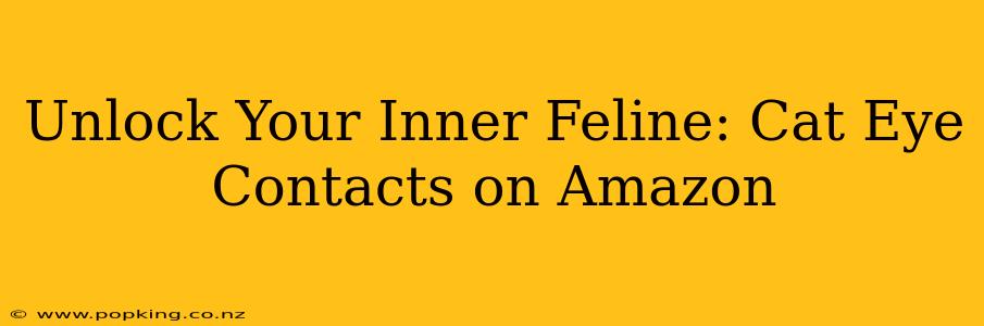 Unlock Your Inner Feline: Cat Eye Contacts on Amazon