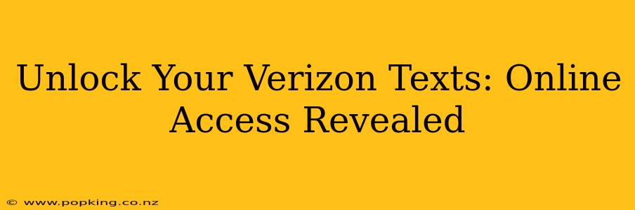 Unlock Your Verizon Texts: Online Access Revealed