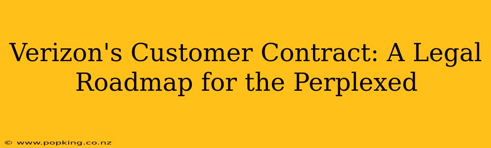 Verizon's Customer Contract: A Legal Roadmap for the Perplexed