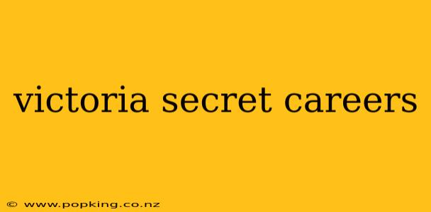 victoria secret careers