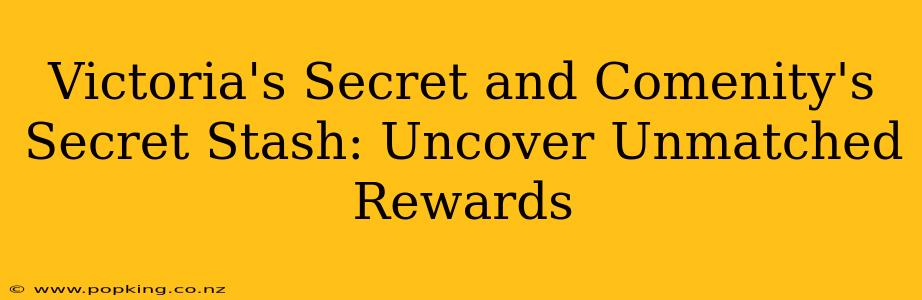 Victoria's Secret and Comenity's Secret Stash: Uncover Unmatched Rewards