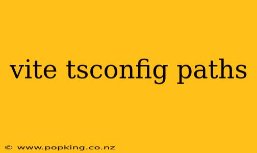 vite tsconfig paths