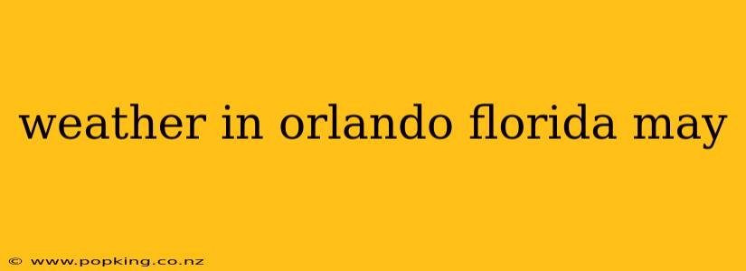 weather in orlando florida may