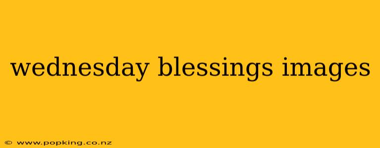 wednesday blessings images