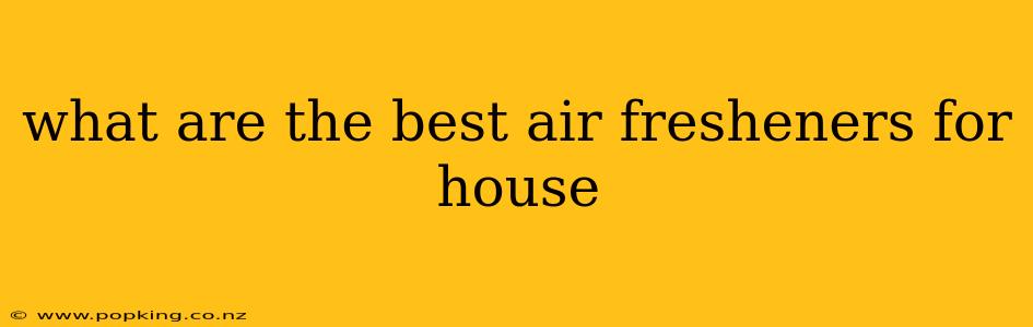 what are the best air fresheners for house