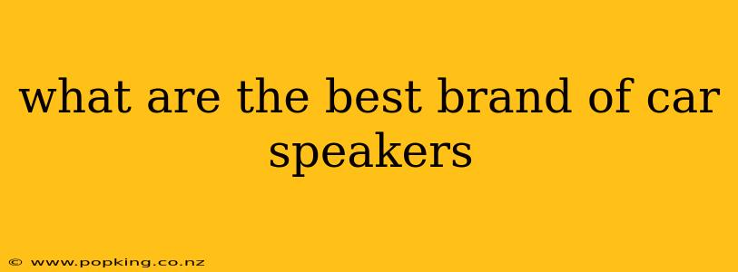 what are the best brand of car speakers