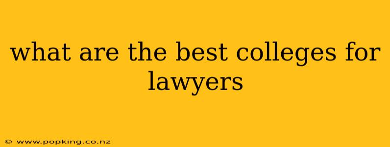 what are the best colleges for lawyers