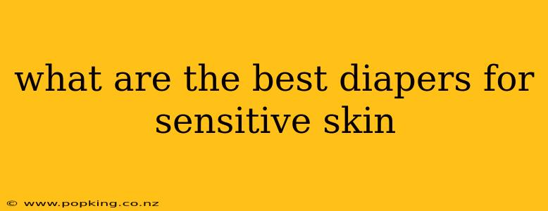 what are the best diapers for sensitive skin