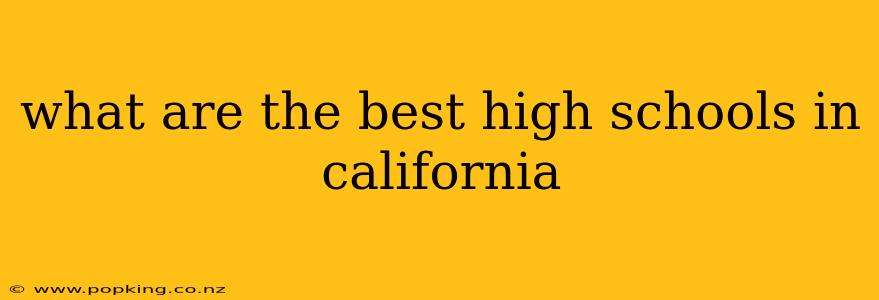what are the best high schools in california