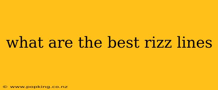 what are the best rizz lines