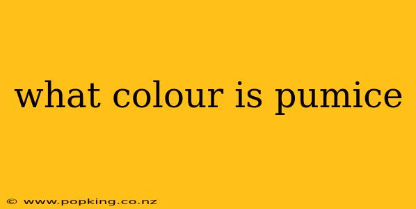 what colour is pumice