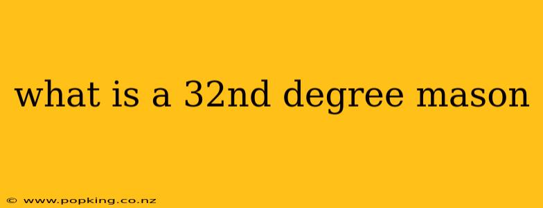 what is a 32nd degree mason