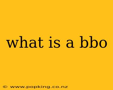 what is a bbo
