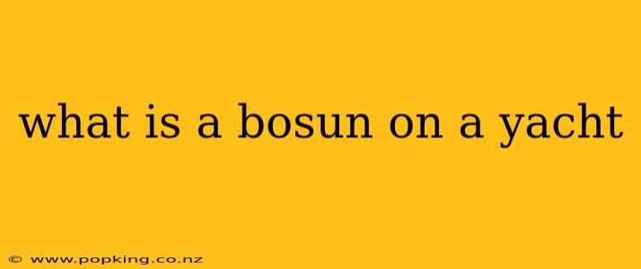 what is a bosun on a yacht