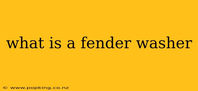 what is a fender washer