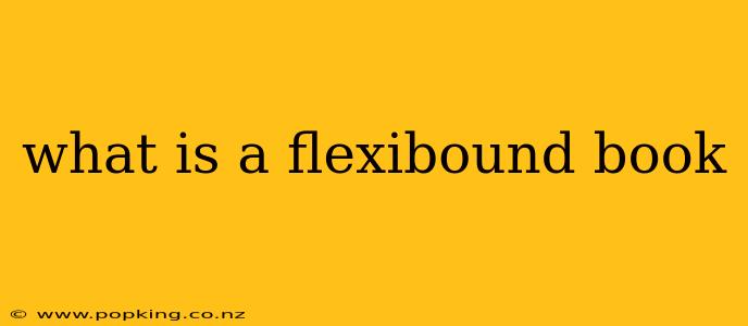 what is a flexibound book