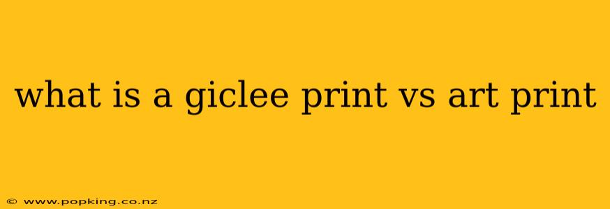 what is a giclee print vs art print