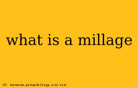 what is a millage