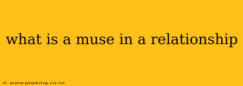 what is a muse in a relationship