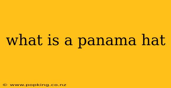 what is a panama hat