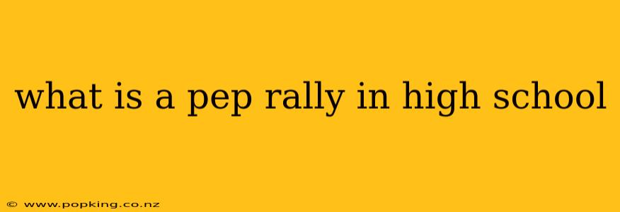 what is a pep rally in high school