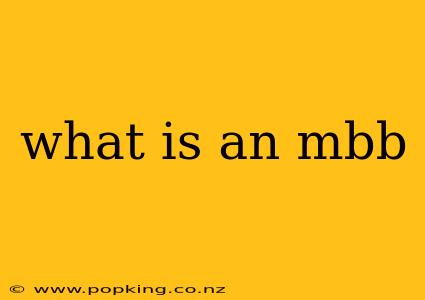 what is an mbb